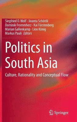 Politics in South Asia (inbunden)