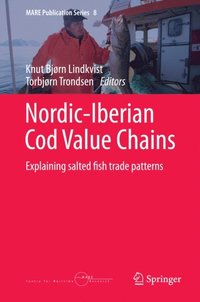 Nordic-Iberian Cod Value Chains (e-bok)