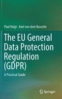 The EU General Data Protection Regulation (GDPR) (inbunden)