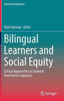 Bilingual Learners and Social Equity (inbunden)