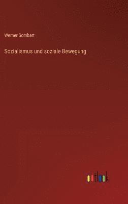 Sozialismus Und Soziale Bewegung Werner Sombart Bok