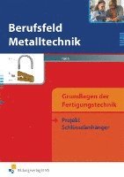 Berufsfeld Metalltechnik Grundlagen der Fertigungstechnik (hftad)