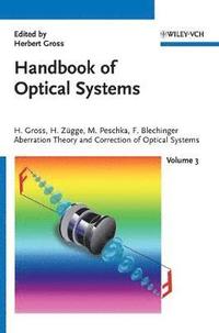 Handbook of Optical Systems, Volume 3 (inbunden)