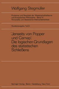 Naturvetenskap 'Jenseits Von Popper Und Carnap' - Stutzungslogik, Likelihood, Bayesianismus - Statistische Daten. Zufall Und Stichprobenauswahl. Testtheorie - Schatzungstheorie. Subjektivismus Kontra Objektivismus -