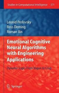 Emotional Cognitive Neural Algorithms with Engineering Applications (inbunden)