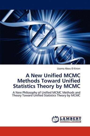 A New Unified MCMC Methods Toward Unified Statistics Theory by MCMC (hftad)