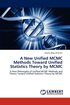 A New Unified MCMC Methods Toward Unified Statistics Theory by MCMC