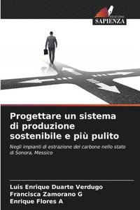 Progettare Un Sistema Di Produzione Sostenibile E Pi Pulito Luis