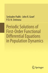 Periodic Solutions of First-Order Functional Differential Equations in Population Dynamics (e-bok)