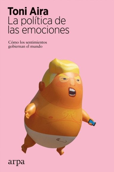 La polÃtica de las emociones Ebok Toni Aira 9788417623678 Bokus