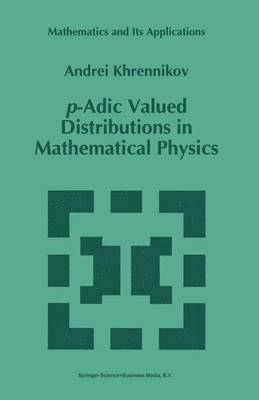 p-Adic Valued Distributions in Mathematical Physics (hftad)