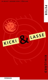 Omslagsbild: ISBN 9789100110772, Kicki & Lasse