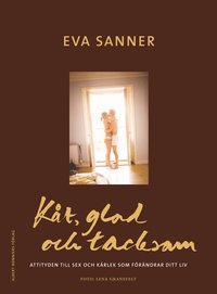 Omslagsbild: ISBN 9789100113575, K&aring;t, glad och tacksam
