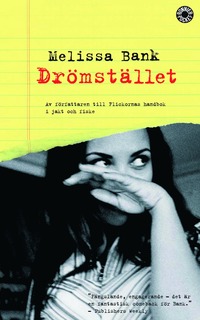 Omslagsbild: ISBN 9789100114954, Drömstället