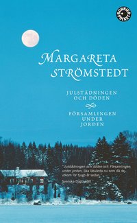 Julst&auml;dningen och d&ouml;den / F&ouml;rsamlingen under jorden