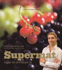 Omslagsbild: ISBN 9789100115975, Supermat : vägen till ett friskare liv