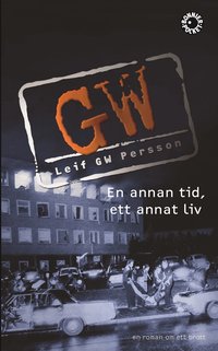 g w persson En annan tid, ett annat liv