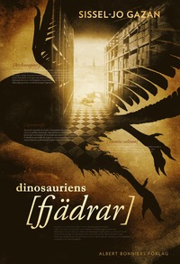 Bokomslag: Dinosauriens fjädrar av Sissel-Jo Gazan