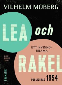 Lea och Rakel : ett kvinnodrama (e-bok)