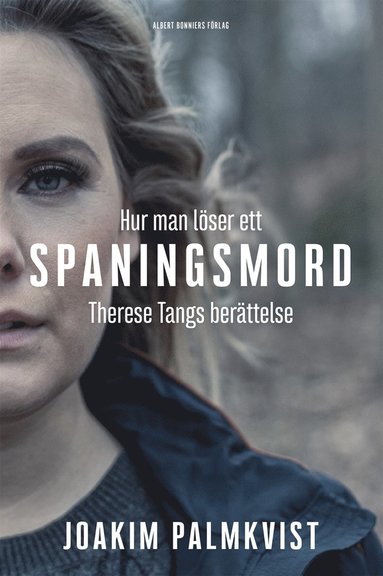 Hur man lser ett spaningsmord : Therese Tangs berttelse (e-bok)