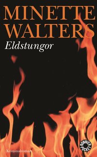 minette walters Eldstungor