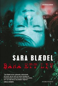 Omslagsbild: ISBN 9789113019079, Bara ett liv