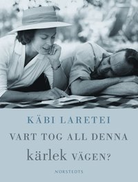 Vart tog all denna k&auml;rlek v&auml;gen?