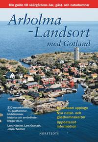 Arholma-Landsort med Gotland : din guide till skrgrdens ar, gst- och naturhamnar (hftad)