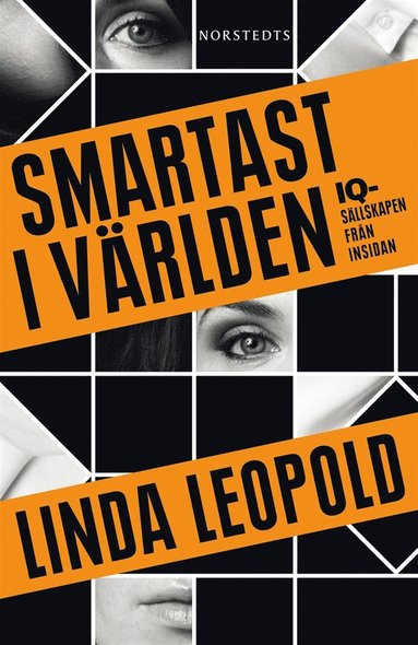Smartast i vrlden : IQ-sllskapen frn insidan (e-bok)