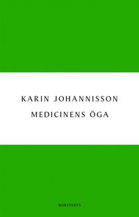 Medicinens ga : sjukdom, medicin och samhlle - historiska erfarenheter (e-bok)