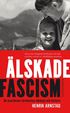 lskade fascism : de svartbruna rrelsernas ideologi och historia