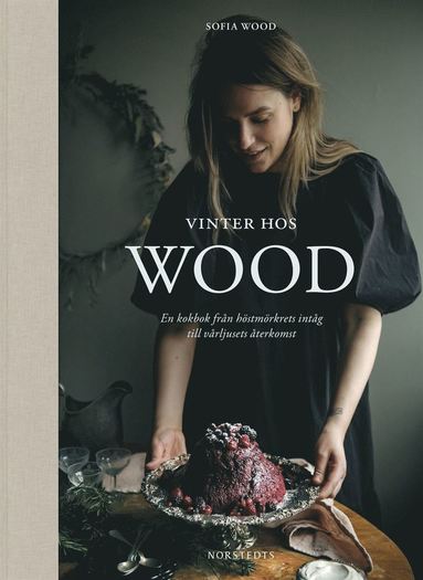 Vinter hos Wood : en kokbok frn hstmrkrets intrde till vrljusets terkomst (inbunden)