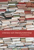 Litteratur och litteraturvetenskap (hftad)