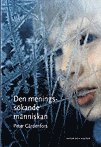 Biologi zoologi botanik Den meningss�kande m�nniskan