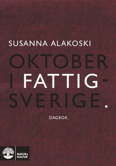 Oktober i Fattigsverige : dagbok (hftad)