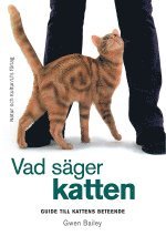  gwen bailey Vad S�ger Katten : Guide Till Kattens Beteende