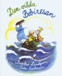 barbro lindgren Den vilda bebiresan
