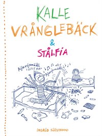 Kalle Vr&aring;ngleb&auml;ck Och St&aring;lfia