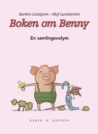 barbro lindgren Boken om Benny : en samlingsvolym