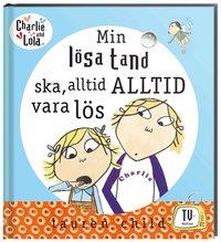 Lauren Child Min l�sa tand ska alltid ALLTID vara l�s