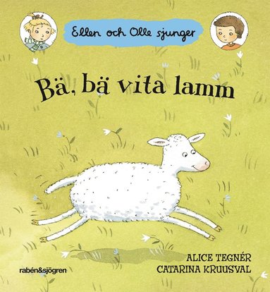 B, b vita lamm : Ellen och Olle sjunger (kartonnage)