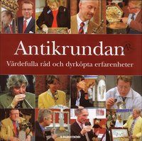 Kulturhistoria Antikrundan : v�rdefulla r�d och dyrk�pta erfarenheter