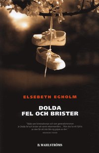 Omslagsbild: ISBN 9789132333217, Dolda fel och brister