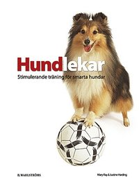 Omslagsbild: ISBN 9789132333279, Hundlekar : stimulerande träning för smarta hundar