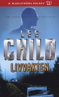 Omslagsbild: ISBN 9789132435874, Livvakten