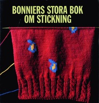Bonniers stora bok om stickning (inbunden)