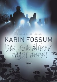 Omslagsbild: ISBN 9789137132297, Den som älskar något annat