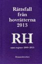 Rttsfall frn hovrtterna. rsbok 2013 (RH)  : samt register 2009-2013 (inbunden)