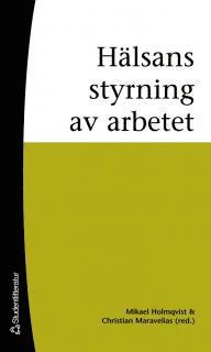 Omslagsbild: ISBN 9789144001005, H&auml;lsans styrning av arbetet