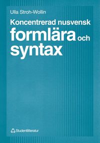Koncentrerad nusvensk formlra och syntax (hftad)